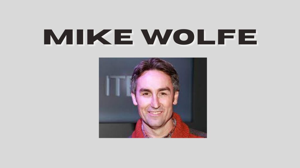 Mike Wolfe
